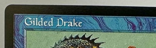 Gilded Drake - Urza's Saga - Proxy